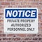 Signmission Private Property Authorized Personnel Only OSHA Notice Sign, Plastic, 14in W x 10in L, 2PK OS-2PACK-NS-P-1014-L-17826 - alternate 6